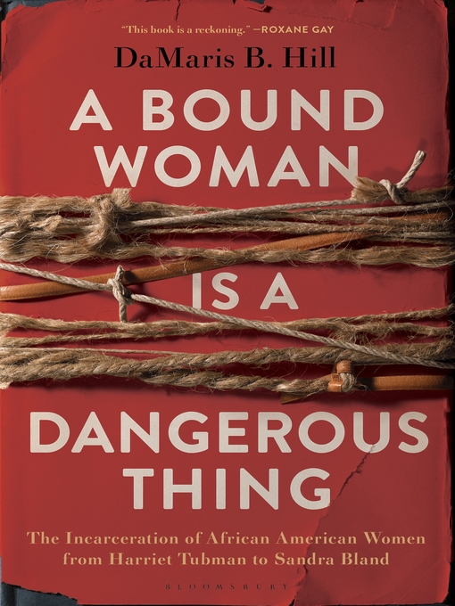 Cover image for A Bound Woman Is a Dangerous Thing